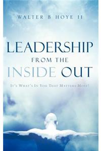 Leadership From the Inside Out