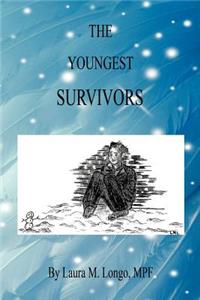 The Youngest Survivors