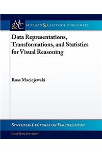 Data Representations, Transformations, and Statistics for Visual Reasoning