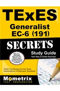 TExES Generalist Ec-6 (191) Secrets Study Guide