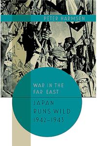 Japan Runs Wild, 1942-1943