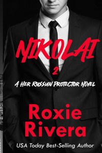 Nikolai 2 (Her Russian Protector #6)