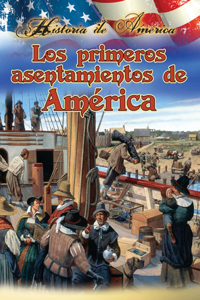 Los Primeros Asentamientos de Estados Unidos