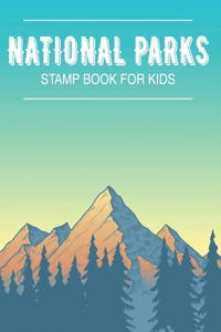 National Park Stamp Book For Kids