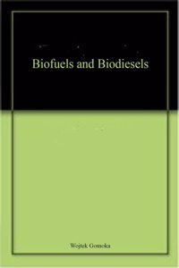 Biofuels and Biodiesels