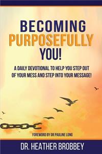 Becoming Purposefully You