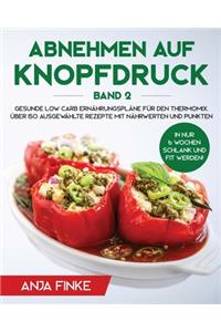 Abnehmen auf Knopfdruck Band 2