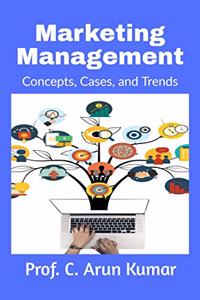 Marketing Management: Concepts, Cases, and Trends