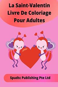 Saint-Valentin Livre De Coloriage Pour Adultes