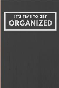 Its Time To Get Organized