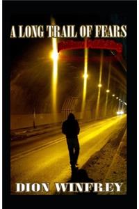 Long Trail of Fears