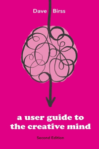 User Guide To The Creative Mind