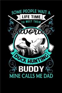 Some people wait a lifetime to meet their favorite duck hunting buddy