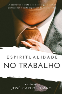 Espiritualidade No Trabalho