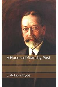 A Hundred Years by Post
