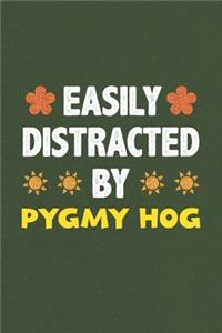 Easily Distracted By Pygmy Hog