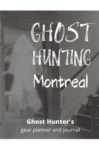 Ghost Hunting Montreal