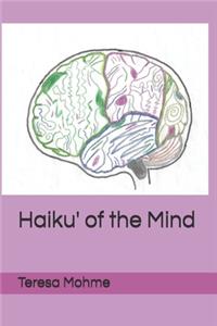 Haiku' of the Mind