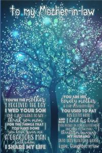 To My Mother In Law You're The Mother I Received The Day I Wed Your Son Lined Notebook Journal, 100 Pages (6 x 9 Inches) Blank Ruled Writing Journal With Inspirational Quotes, Perfect Diary Notebook Gifts. Family Father Mother Gift ideas