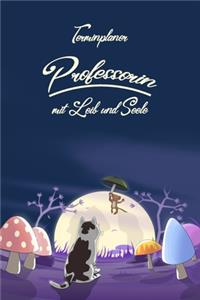 Terminplaner Professorin mit Leib und Seele