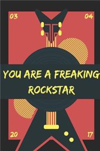You are a Freaking Rockstar