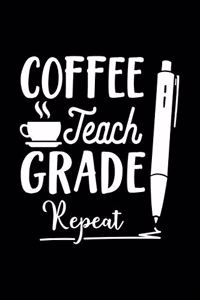 Coffee Teach Grade Repeat