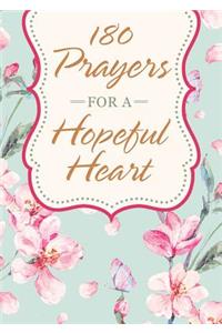 180 Prayers for a Hopeful Heart