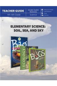 Elementary Science of Soil, Sea and Sky (Teacher Guide)