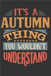 Its A Autumn Thing You Wouldnt Understand