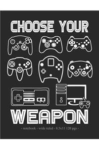 Choose Your Weapon