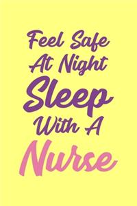 Feel Safe At Night Sleep With A Nurse