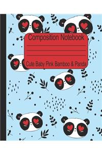 Cute Baby Pink Bamboo & Panda Composition Notebook