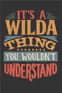 Its A Wilda Thing You Wouldnt Understand