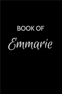 Book of Emmarie: A Gratitude Journal Notebook for Women or Girls with the name Emmarie - Beautiful Elegant Bold & Personalized - An Appreciation Gift - 120 Cream Lin