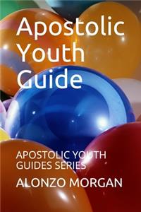 Apostolic Youth Guide