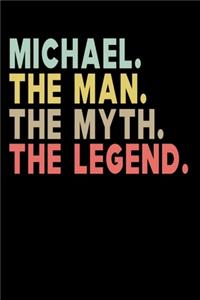 Michael The Man The Myth The Legend