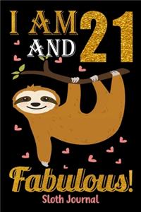 I Am 21 And Fabulous! Sloth Journal
