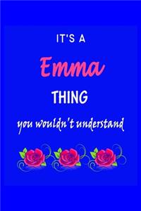 It's A Emma Thing You Wouldn't Understand