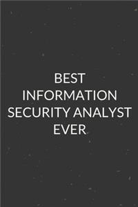 Best Information Security Analyst Ever