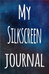 My Silkscreen Journal