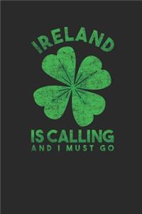 Ireland Is Calling And I Must Go