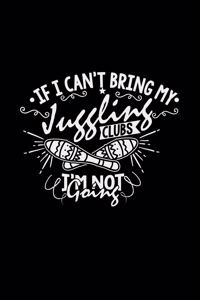 If I can't bring my juggling clubs