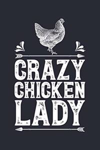 Crazy Chicken Lady: Chicken Lined Notebook, Journal, Organizer, Diary, Composition Notebook, Gifts for Girls, Women, Farmers