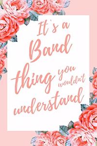 It's a Band Thing You Wouldn't Understand