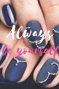 Always be yourself