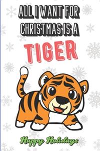 All I Want For Christmas Is A Tiger