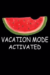 Vacation Mode Activated