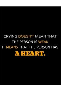 Crying Means A Person Has A Strong Heart