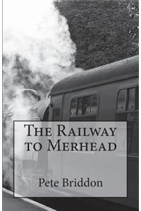 The Railway to Merhead
