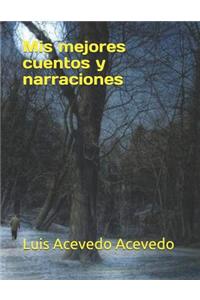 Mis mejores cuentos y narraciones